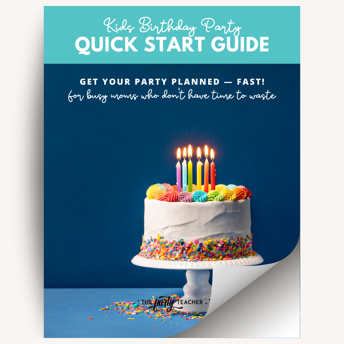 Kids Birthday Party Quick Start Guide INSTANT DOWNLOAD