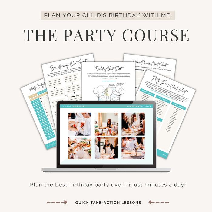 The Party Course - Plan Your Child's Birthday in Minutes a Day!