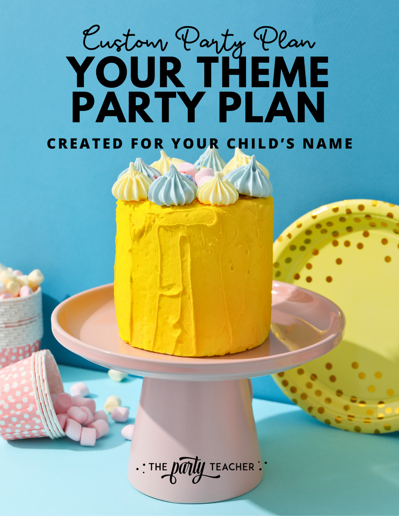 Custom Party Plan — Your Party, Professionally Planned