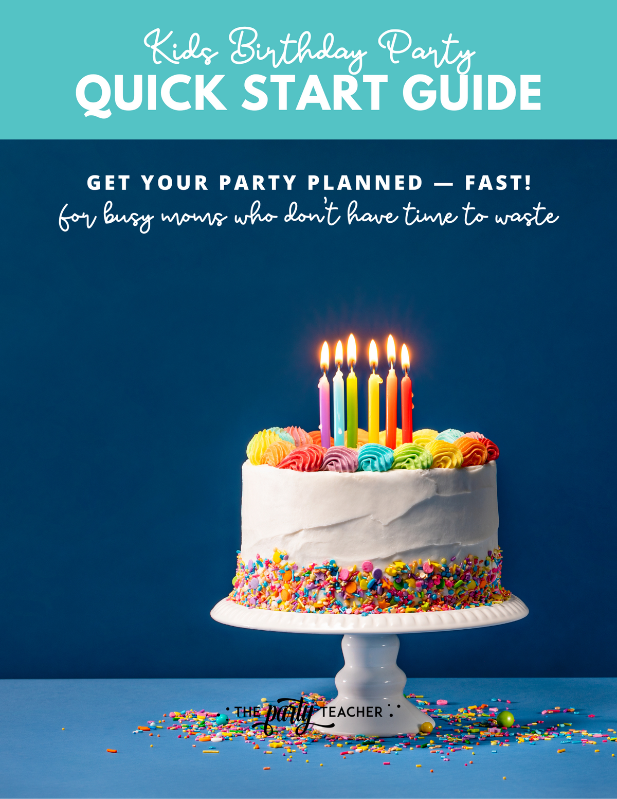 Kids Birthday Party Quick Start Guide INSTANT DOWNLOAD