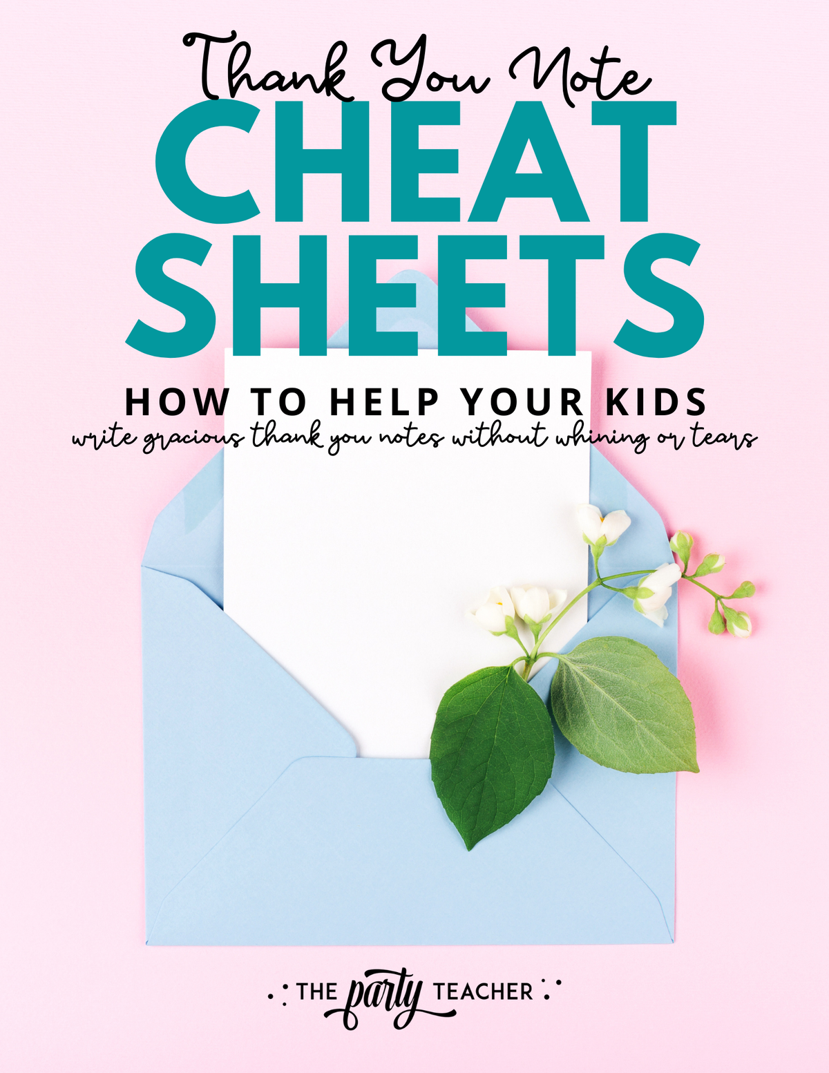 Thank You Note Cheat Sheets - The Party Teacher