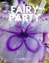Flower Fairy Birthday Party Plan INSTANT DOWNLOAD - The Party Teacher